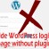 Hide WordPress login page without plugin
