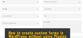 How to create custom forms in WordPress without using Plugins