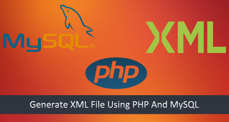 Generate XML File Using PHP And MySQL