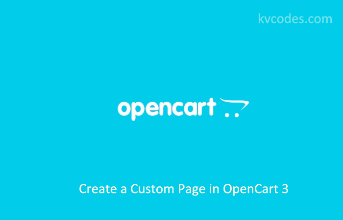 How to Create a Custom Page in OpenCart 3