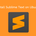 Install Sublime Text on Ubuntu